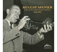 Spanier, Muggsy - Rare & Unissued Masters 1941-1952