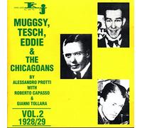 Muggsy, Tesch, Eddie & the Chicagoans, Volume 2, 1928-29