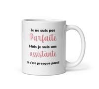 MugSmile Mug assistante pas parfaite tasse assistante femme
