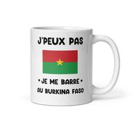MugSmile Mug Burkina Faso je peux pas je me barre au Burkina Faso tasse Burkina Faso humour voyage
