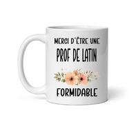 MugSmile Mug Merci d'être une prof de latin formidable fleurs tasse femme