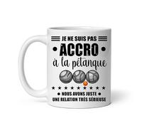 MugSmile Mug pas accro pétanque bouliste relation sérieuse Tasse pétanque