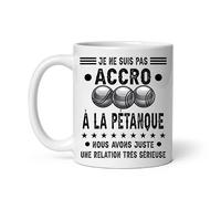 MugSmile Mug pas accro pétanque relation sérieuse humour bouliste boccia Tasse pétanque