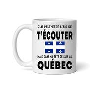 MugSmile Mug Québec j'ai peut être l'air de t'écouter Tasse voyage Québec