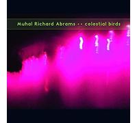 Muhal Richard Abrams - Celestial Birds [Import]
