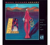 Muhal Richard Abrams - Levels and Degrees of Light [Import]