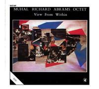 MUHAL RICHARD ABRAMS OCTET - View From Within