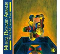 Muhal, Richard Abrams - Think All, Focus One