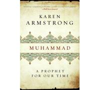 Muhammad: A Prophet for Our Time by Karen Keishin Armstrong [Paperback] NEUF