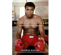 Muhammad Ali: A Tribute to the Greatest