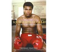 Muhammad Ali A Tribute to the Greatest by Thomas Hauser Paperback Book Thomas Hauser (Auteur)