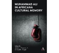 Muhammad Ali In Africana Cultural Memory