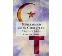 Muhammad and the Christian: A Question of Response