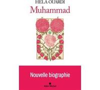 Hela Ouardi – Muhammad : Nouvelle biographie – Broché
