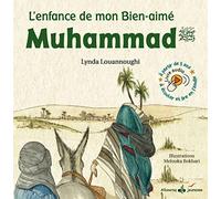 Muhammad, l´enfance de notre Bien-aimé