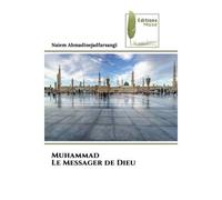 Muhammad Le Messager de Dieu - Naiem Ahmadinejadfarsangi - Muse Editions - Poche - Roman