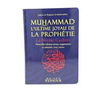 Muhammad, l'ultime joyau de la prophétie : Le nectar cacheté (version poche)