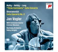 Muhly/Helbig/Long: Three Continents, Chostakovitch: Cello Concerto No. 2