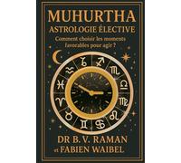 MUHURTHA Astrologie élective du Dr B.V Raman