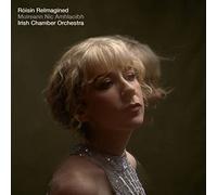 Muireann Nic Amhlaoibh & Irish Chamber Orchestra - Roisin Reimagined [Vinyl] [Import]