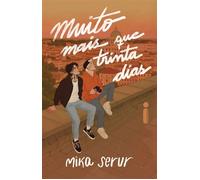 Muito mais que trinta dias - Mika Serur - Intrínseca - ebook (ePub) - Livre