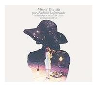 Mujer Divina : Homenaje A Agustín Lara