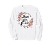 Mujer en Mi Nueva Versión Self Love Énergie féminine Sweatshirt