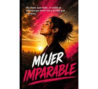 MUJER IMPARABLE: No dejes que nada , ni nadie se interponga entre vos y la vida que mereces