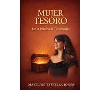 MUJER TESORO: “De la Prueba al Testimonio”