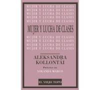 Mujer Y Lucha De Clases - [Livre en VO] Kollontai, Aleksandra (Auteur)
