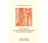 Mujer Y PolTica En La Segunda Republica Española Perfil Y A - [Livre en VO] Paez - Camino Arias, Feliciano (Auteur)