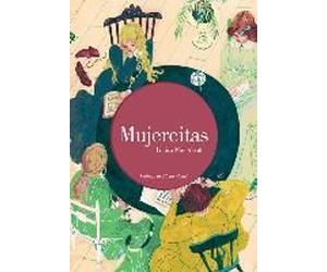Mujercitas (Edición Ilustrada) / Little Women (Illustrated Edition)