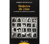 Mujeres de cine: La mirada de 10 directoras españolas