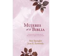 Mujeres de la Biblia: Un devocional de estudio para un año sobre las mujeres de la Escritura