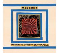 Mujeres - Desde Flores Y Entranas [Vinyl Lp] Spain - Import