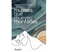 Mujeres que mueven montañas