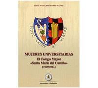 Mujeres Universitarias- El Colegio Mayor Santa Maria Del Cas