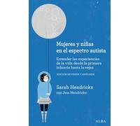 Mujeres y niñas en el espectro autista: Entender las experiencias de la vida desde la primera infancia hasta la vejez