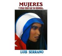 Mujeres Y Otras Cosas Casi Tan Hermosas