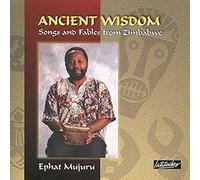Mujuru Ephat - Ancient Wisdom