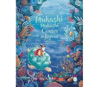 Mukashi Mukashi - Contes Du Japon Tome 4 - Urashima Tarô Et Autres Histoires