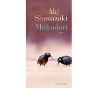 Mukudori Aki Shimazaki (Auteur)