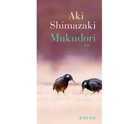 Mukudori – Actes Sud