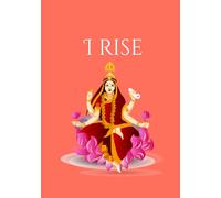 Muladhara Shakti Healer Journal / Root Chakra Notebook, "I rise": Rooted in Strength, Radiant with Divine Energy Reiki Healing Notes, Yoga Reflections