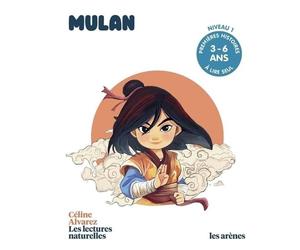 Mulan - Les Lectures Naturelles: Premières histoires à lire seul en maternelle