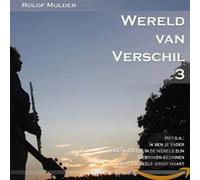 Mulder, Rolof - Wereld Van Verschil 3