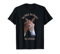 Mule All Attitude Half Horse, Half Donkey T-Shirt