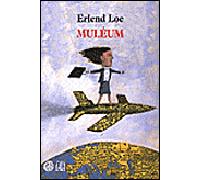 Muléum - Erlend Loe - Gaia - broché - Roman