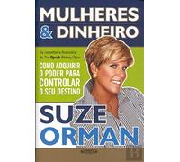Mulheres & Dinheiro Como Adquirir o Poder para Controlar o seu Destino (Portuguese Edition) [Paperback] Suze Orman