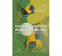 Mulheres E Políticas Públicas No Rn